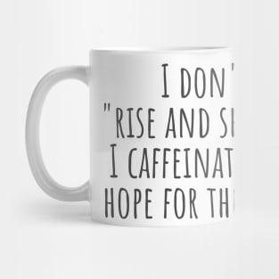 Caffeinate Mug